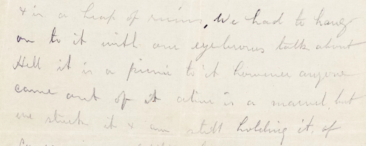 A extract from one of Hori Tribe's letters - it reads: 'We had to hang onto it with our eyebrows. Talk about Hell, it is a picnic to it.  However anyone came out of it alive is a marvel, but we stuck it and are still holding it.'